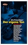 Der eigene Ton. Gespräche über die Kunst des Geigespielens.