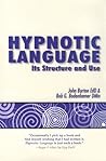 Hypnotic Language: Its Structure and Use Hypnotic Language: Its Structure and Use