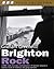 Brighton Rock**********
