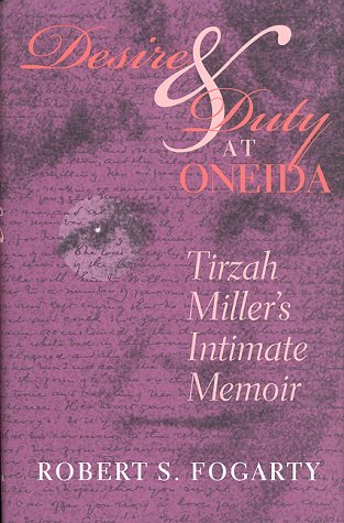 Desire & Duty at Oneida: Tirzah Miller's Intimate Memoir