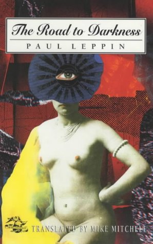 The Road to Darkness (Empire of the Senses) (Dedalus European Classics)