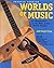 Worlds of Music: An Introduction to Music of the World’s Peoples, Shorter Edition