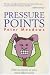 Pressure Points: How to Survive in a Stress Filled World