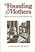 Founding Mothers by Linda Grant De Pauw