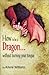 How to be a Dragon... Witho...