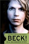 Beck!: On a Backwards River: The Story of Beck Beck!: On a Backwards River: The Story of Beck