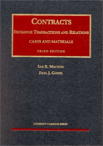 Contracts: Exchange Transactions and Relations - Cases and Materials (University Casebook Series)