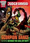 Judge Dredd: The Scorpion Dance: Featuring "Beyond the Call of Duty" (2000 AD)