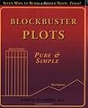 Blockbuster Plots Pure & Simple by Martha Alderson