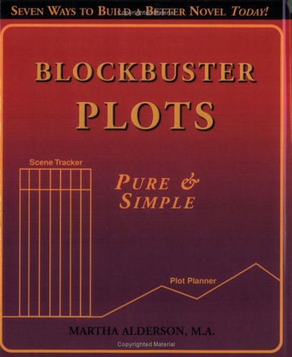 Blockbuster Plots Pure & Simple: Take the Panic Out of Plot (Paperback)