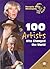 100 Artists Who Changed the...