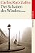 Der Schatten des Windes by Carlos Ruiz Zafón