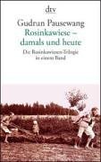 Rosinkawiese - damals und heute. Die Rosinkawiesen-Trilogie in einem Band (Rosinkawiese, #1-3)