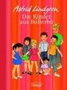 Die Kinder aus Bullerbü by Astrid Lindgren Die Kinder aus Bullerbü by Astrid Lindgren