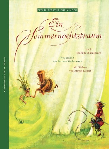 Ein Sommernachtstraum (Weltliteratur für Kinder)