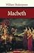 Macbeth by William Shakespeare