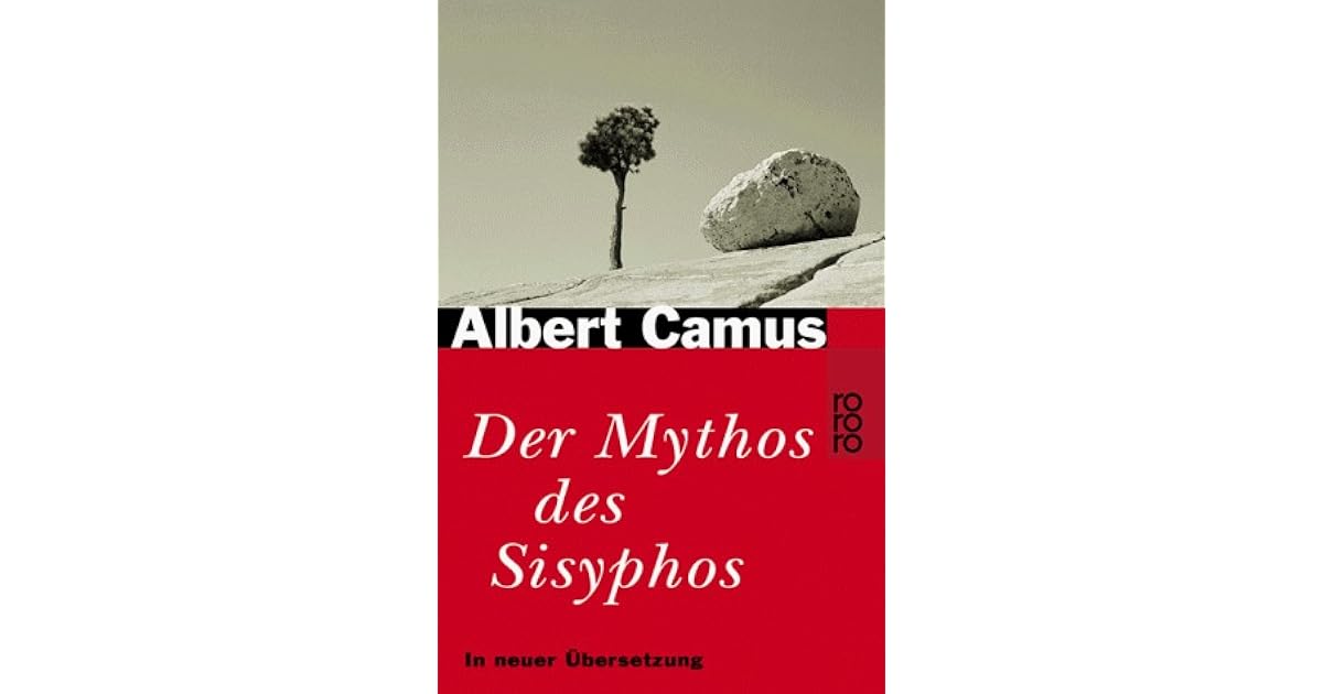 Der Mythos des Sisyphos by Albert Camus
