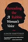 Rereading The Rabbis: A Woman's Voice