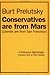Conservatives Are from Mars (Liberals Are from San Francisco) by Burt Prelutsky Conservatives Are from Mars (Liberals Are from San Francisco) by Burt Prelutsky
