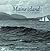 Memories of a Maine Island: Turn-Of-The-Century Tales & Photographs (Northeast Folklore, V. 33)