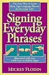 Signing Everyday Phrases (Perigee) Signing Everyday Phrases (Perigee)