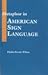 Metaphor in American Sign Language by Phyllis Perrin Wilcox
