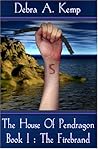 The Firebrand (House Of Pendragon, #1)