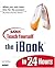 Sams Teach Yourself the Ibook in 24 Hours