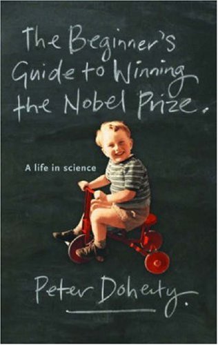 The Beginner's Guide to Winning the Nobel Prize (Hardcover)