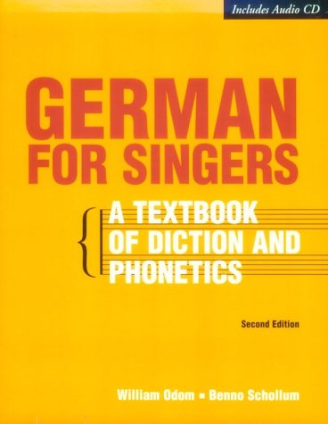German for Singers: A Textbook of Diction and Phonetics, Second Edition (Book & CD-ROM)