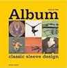 Album: Classic Sleeve Design (Mitchell Beazley Art & Design S.)