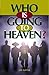Who Is Going to Heaven? by Jim Clayton