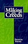 The Making of the Creeds
