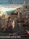 The Mediterranean and the Mediterranean World in the Age of Philip II
