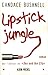Lipstick jungle