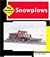 Snowplows (Machines at Work)