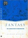 Fantasy: The Liberation of Imagination
