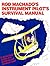 Rod Machado's Instrument Pilot's Survival Manual: Serious Book Written in a Fun Refreshing Style