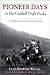 Pioneer Days in the Catskill High Peaks: Tannersville and the Region Around
