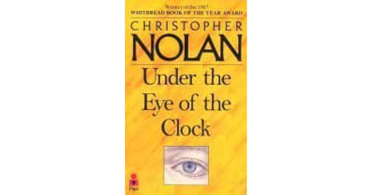 Under The Eye of the Clock by Christopher Nolan