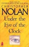Under The Eye of the Clock by Christopher Nolan