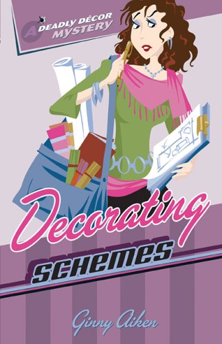 Decorating Schemes (A Deadly Décor Mystery, #2)