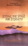 Setting the Stage for Eternity Setting the Stage for Eternity
