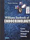Williams Textbook of Endocrinology Williams Textbook of Endocrinology