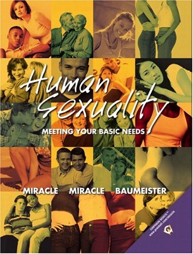 Human Sexuality: Meeting Your Basic Needs (Hardcover)