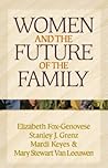 Women and the Future of the Family (Kuyper Lecture Series) Women and the Future of the Family (Kuyper Lecture Series)