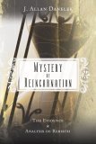 Mystery of Reincarnation: The Evidence & Analysis of Rebirth (Paperback)