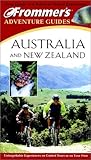Frommer's Adventure Guides: Australia and New Zealand (FROMMER'S ADVENTURE GUIDE AUSTRALIA AND NEW ZEALAND)
