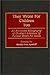 They Wrote for Children Too: An Annotated Bibliography of Children's Literature by Famous Writers for Adults (Bibliographies and Indexes in World Literature)