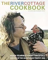 The River Cottage Cookbook By Hugh Fearnley Whittingstall